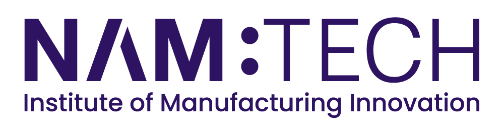 NAMTECH Institute of Manufacturing Innovation